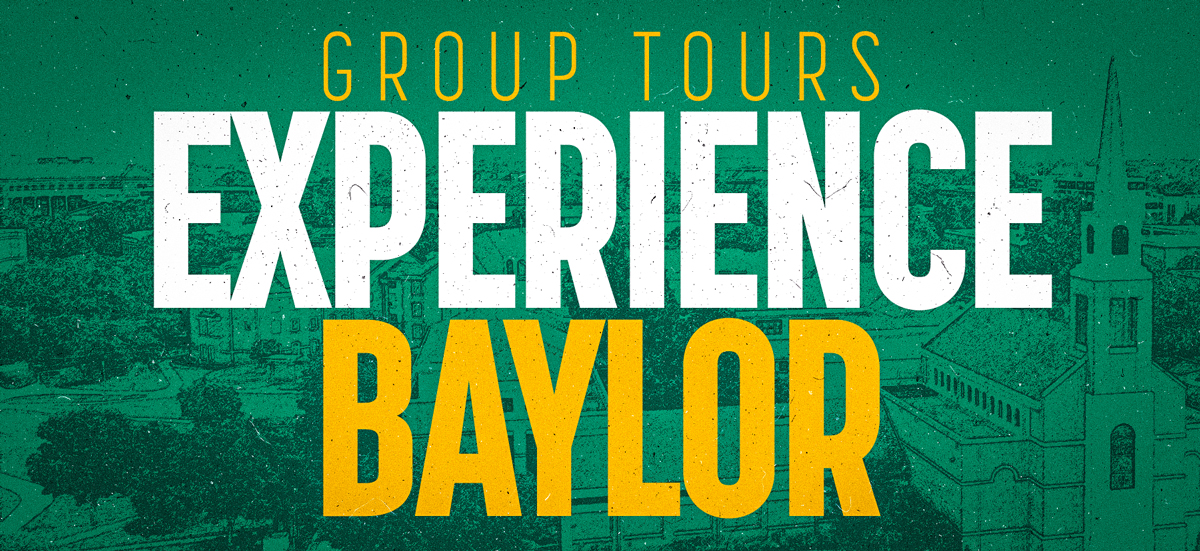 Experience Baylor – Group Tours