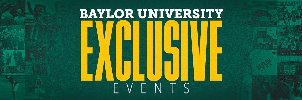 Baylor University Exclusive Events – title text over a green background with a grid of Baylor related images.