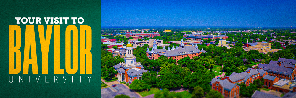 Your Visit to Baylor University