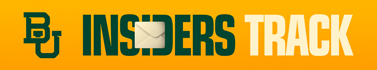 Baylor Insiders Track